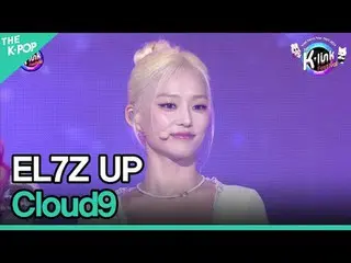 #EL7Z UP #Cloud9_ _ #年#2023_K_Link_Festival #2

請注意。


韓國流行音樂

關於韓國K-POP 的一切！
官方