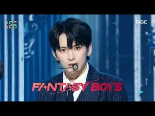 FANTASY BOYS_ _ (FANTASY BOYS_ ) - 潛力|展示！音樂核心| MBC231216방송 #FANTASYBOYS #潛力#MBCK