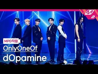[MPD 粉絲相機] OnlyOneOf_ - 多巴胺[MPD FanCam] OnlyOneOf_ _ - dOpamine @MCOUNTDOWN_2024