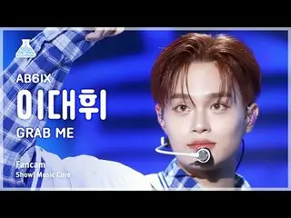 [娛樂研究所] AB6IX_ _ LEEDAEHWI – GRAB ME (AB6IX_ Lee Dae Hwi_ - Grab Me) FanCam |展示！