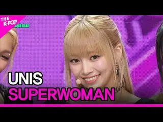#UNIS_，女超人
#UNIS_ _ #女超人

請注意。


韓國流行音樂

關於韓國K-POP 的一切！
官方K-POP YouTube 頻道。
請不要忘