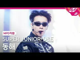 [MPD fancam] SUPER JUNIOR_ -D&E 東海- Go Hi
 [MPD FanCam] SUPER JUNIOR_ _ -D&E 東海-