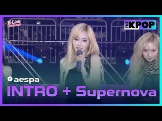 #aespa_ _ #SUPERNOVA_ #2024_K_Link_Festival #241005

加入頻道並享受福利。


韓國流行音樂
SBS MeD