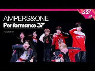 [演出37] AMPERS&ONE_'Whip It'（全景）
 [퍼포먼스37] AMPERS&ONE_ _ '위핏' (풀샷)

 [表演37] AMPER