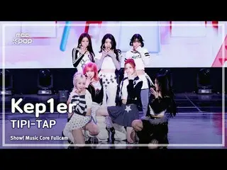 [#Music Direct Cam] Kep1er_ _ (Kep1er_ ) – TIPI-TAP FullCam |展示！音樂核心| MBC241102 