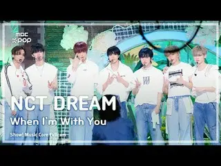 [#Music Direct Cam 8K] NCT_ _ DREAM_ _ (NCT Dream) – 當我和你在一起時FullCam |展示！音樂核心| M