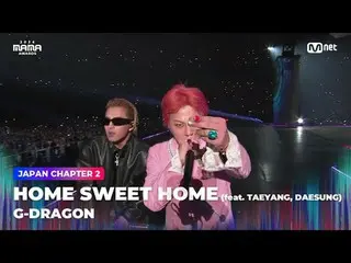 在電視上直播：

 “超人”
 G-DRAGON_ (G-DRAGON（BIGBANG_ _ ）_ ）2024 MAMA AWARDS 的《HOME SWEET