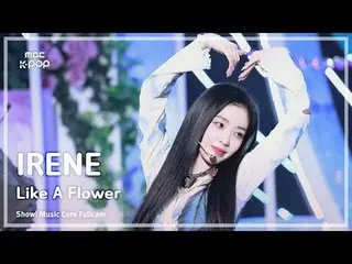 [#Music Fancam] IRENE_ (IRENE_ ) – 像花一樣FullCam |展示！音樂核心| MBC241130 廣播

#IRENE_ #