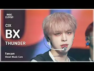 [#MusicFanCam] CIX_ _ BX (CIX_ BX) – THUNDER FanCam |展示！音樂核心| MBC250125

 #CIX_ 