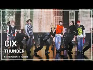 [#MusicFullCam] CIX_ _ (CIX_ ) – THUNDER FullCam |展示！音樂核心| MBC250125

 #CIX_ _ #