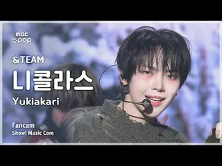 [#MusicFanCam] &TEAM NICHOLAS – Yukiakari（韓文版）FanCam |展示！音樂核心| MBC250125

 #andT