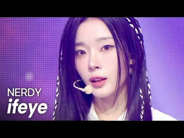 ifeye(프아Been) - NERDY l Show CHAMpion l EP.553 l 250430 ifeye - NERDY #showchamp
