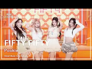[#Music Full Cam 8K] FIFTY FIFTY_ _ (FIFTY FIFTY_ ) – Pookie FullCam |展示！音樂核心| M