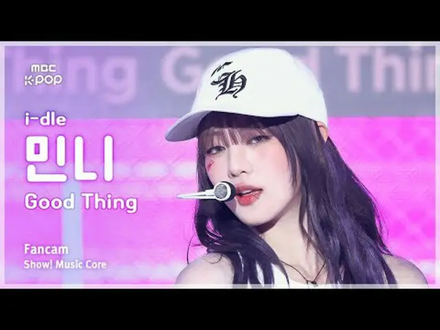 [#MusicChoiceFanCam] i-dle_ _ MINNIE (i-dle_ 민니) – Good Thing FanCam |展示！音樂核心| M