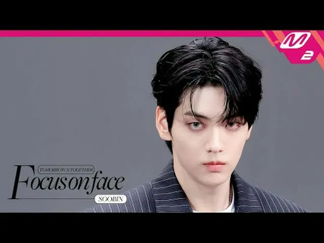 [關注臉部] 明天轉向表演[聚焦臉部] TOMORROW X TOGETHER_ Soobin「顛倒之吻」 | 轉向表演[轉入表演] 明天▶ 𝐄𝐯𝐞𝐫�