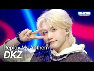 DKZ_ _ - 重播我的讚歌l Show CHAMpion l EP.577 l 251112

 DKZ_ _ - 重溫我的讚歌

#쇼챔피언#DKZ_ _