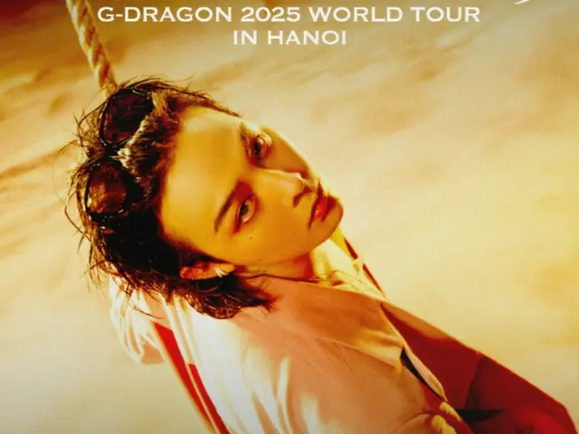 G-DRAGON（BIGBANG）越南河內演唱會門票已全部售罄…宣布增加演出場次