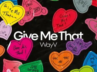 《WayV》確定6月3日回歸…新迷你專輯《Give Me That》發行