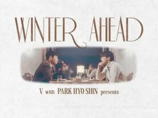 「BTS」V＆樸孝信的二重唱歌曲“Winter Ahead”，頌歌版今天發布（第3彈）