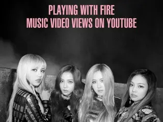 《BLACKPINK》《PLAYING WITH FIRE》MV點擊量突破9億次...累計第12名