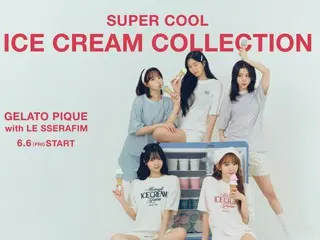 Gelato pique 推出由「LE SSERAFIM」穿著的全新夏季系列「ICE CREAM COLLECTION」！