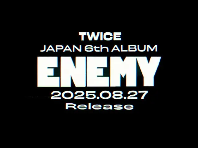 TWICE 第 6 張日本正規專輯《ENEMY》將於 8 月 27 日發行…預告片公開