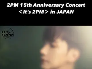 《2PM》Jun.K、Nichkhun、澤演東京15週年紀念演唱會預告照...溫暖又溫柔